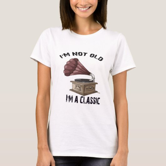 Ich bin nicht alt T-Shirt (Vorderseite)