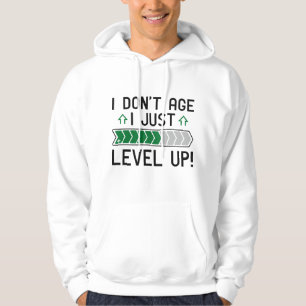 Ich bin nicht älter als nur Level Up Hoodie