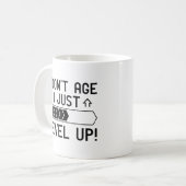 Ich bin nicht älter als nur Level Up Kaffeetasse (Vorderseite Links)