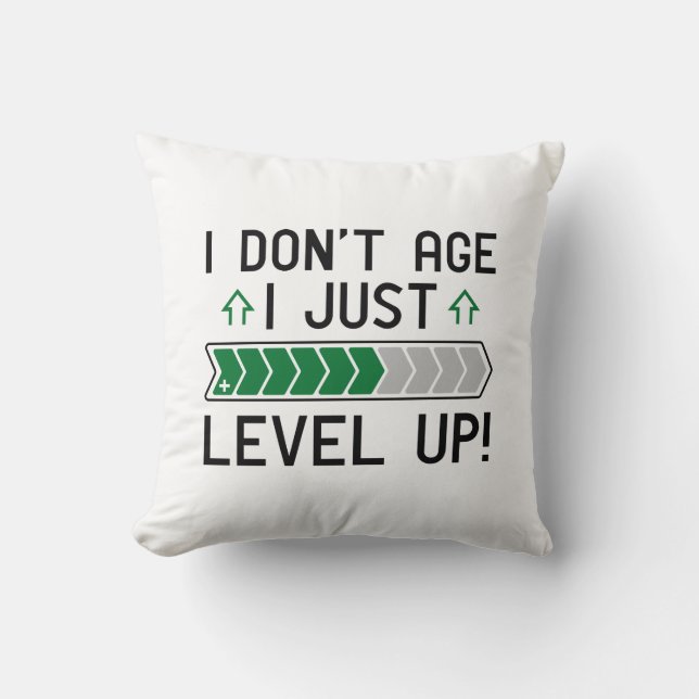 Ich bin nicht älter als nur Level Up Kissen (Vorderseite)
