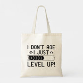 Ich bin nicht älter als nur Level Up Tragetasche (Rückseite)
