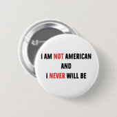 Ich bin nicht Amerikaner und werde nie Kanadier in Button (Vorne & Hinten)
