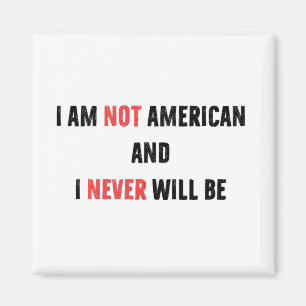 Ich bin nicht Amerikaner und werde nie Kanadier in Magnet