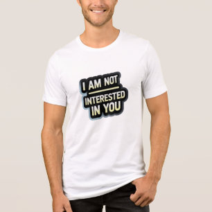 Ich bin nicht an dir interessiert Text – Kühne Hal Tri-Blend Shirt