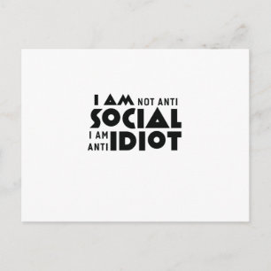 Ich bin nicht anti-sozial a am anti-idiot! postkarte