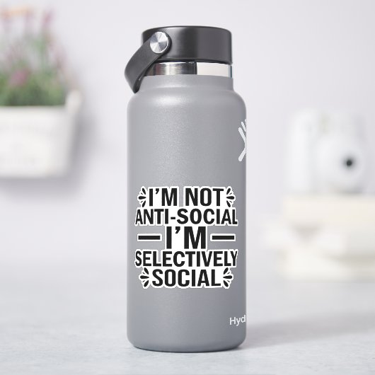 Ich bin nicht anti-sozial, ich bin selektiv sozial aufkleber (HydroFlask)