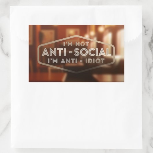 Ich bin nicht antisozial. Ich bin Antidiot Rechteckiger Aufkleber (Tasche)