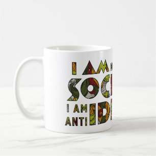 Ich bin nicht Antisoziales, das ich Antiidiot bin. Kaffeetasse