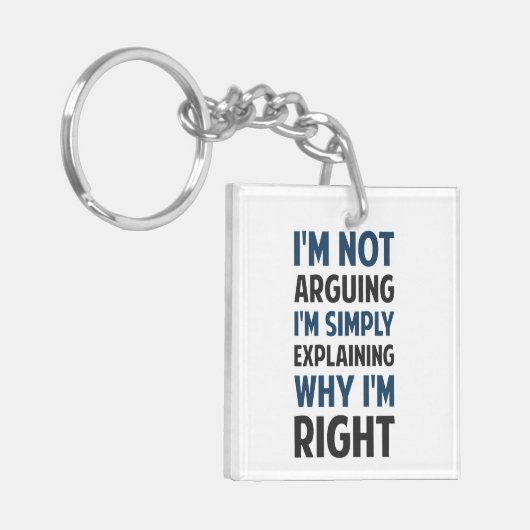 Ich bin nicht argumentierend ich erkläre schlüsselanhänger (Vorderseite links)