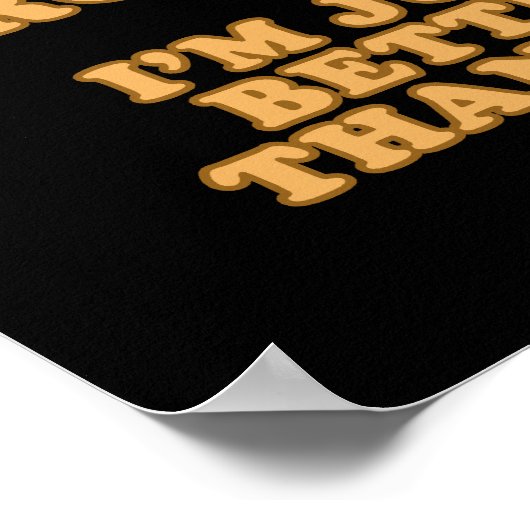 Ich bin nicht arrogant poster (Ecke)