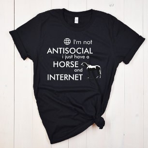 Ich bin nicht asozial, ich habe ein Pferd und Inte T-Shirt