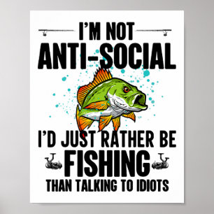 Ich bin nicht asozial, ich würde einfach lieber an poster