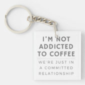 Ich bin nicht auf Coffein-Schlüsselanhänger einges Schlüsselanhänger (Vorderseite)