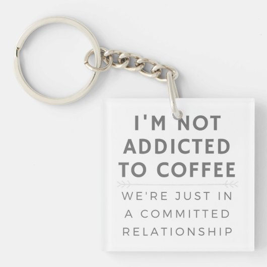 Ich bin nicht auf Coffein-Schlüsselanhänger einges Schlüsselanhänger (Vorderseite)