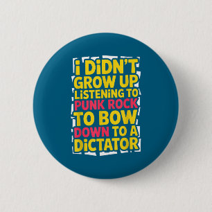 Ich bin nicht aufgewachsen, während ich Punkrock h Button