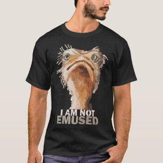 Ich bin nicht begeistert von Emu Bird Animal Spaß T-Shirt