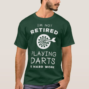 Ich bin nicht bereit, Darts Funny Gambling zu spie T-Shirt