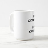 Ich bin nicht BESCHWERENTasse Kaffeetasse (Vorderseite Links)