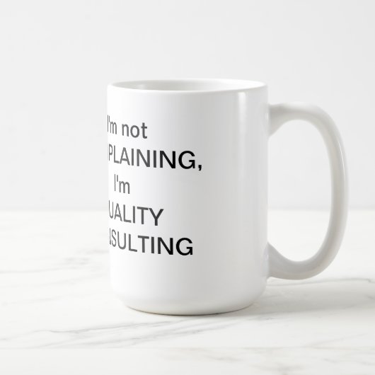 Ich bin nicht BESCHWERENTasse Kaffeetasse (Rechts)