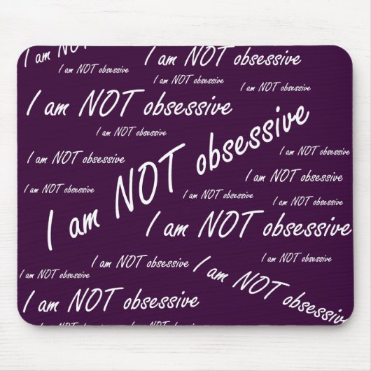"Ich bin nicht besessen" Mousepad (Vorne)