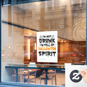 Ich bin nicht Betrunken, dass ich voller Halloween Fensteraufkleber