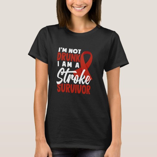 Ich bin nicht Betrunken, ich bin ein Stroke Suvivo T-Shirt (Vorderseite)