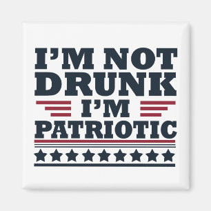 Ich bin nicht betrunken. Ich bin patriotisch Lusti Magnet