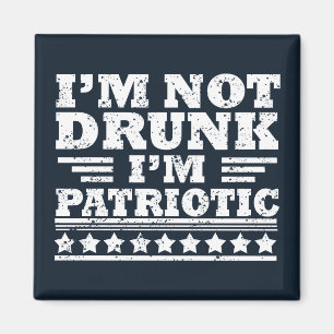 Ich bin nicht betrunken. Ich bin patriotisch Lusti Magnet
