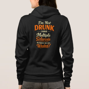 Ich bin nicht betrunken, ich habe Multiple Skleros Hoodie