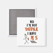 Ich bin nicht BETRUNKEN...MS Magnet (Vorderseite/Rückseite)