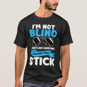 Ich bin nicht Blind sehbehindert Braille Alphabet T-Shirt