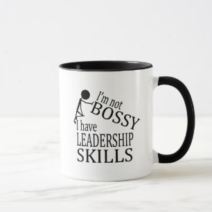 Ich bin nicht Bossy  , das ich Tasse