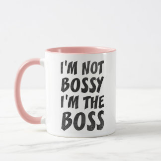 Ich bin nicht Bossy, ich bin der Boss-Kaffee Tasse