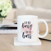 Ich bin nicht Bossy, ich bin der Boss Kaffeetasse