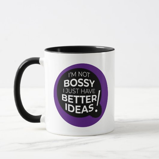 Ich bin nicht Bossy Ich habe einfach bessere Ideen Tasse (Links)
