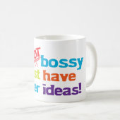 Ich bin nicht bossy. kaffeetasse (VorderseiteRechts)