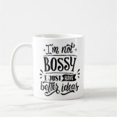 Ich bin nicht Bossy Kaffeetasse (Links)