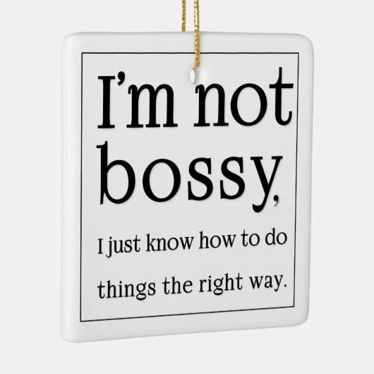 Ich bin nicht bossy keramikornament (Rechts)
