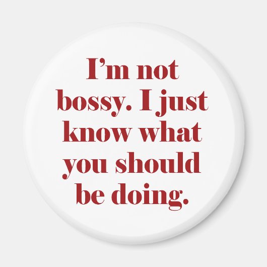 Ich bin nicht Bossy Magnet (Vorne)