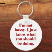 Ich bin nicht Bossy Schlüsselanhänger (Vorderseite)