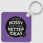 Ich bin nicht Bossy... Schlüsselanhänger (v2) (Rückseite)