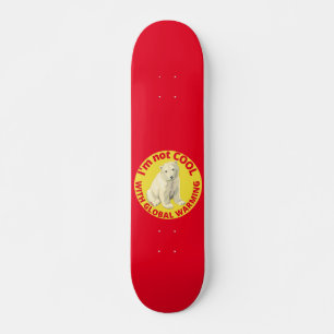 ICH BIN NICHT COOL MIT DER GLOBALEN ERWÄRMUNG, di Skateboard
