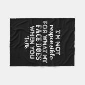 Ich bin nicht dafür verantwortlich, was mein Gesic Fleecedecke (Vorderseite (Horizontal))