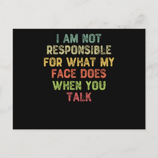 Ich bin nicht dafür verantwortlich, was mein Gesic Postkarte (Vorderseite)