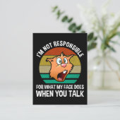 Ich bin nicht dafür verantwortlich, was mein Gesic Postkarte (Stehend Vorderseite)