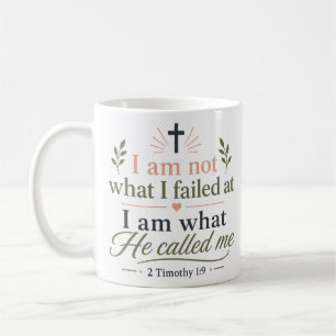 Ich bin nicht das, worbei ich gescheitert bin. Ich Kaffeetasse