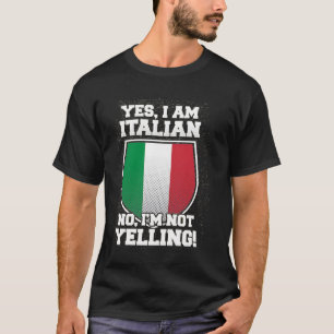 ICH BIN NICHT, DASS ICH ITALIENISCH bin T-Shirt