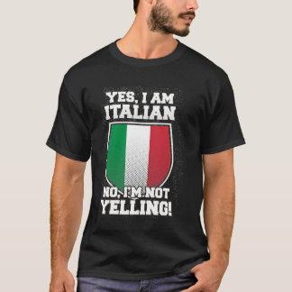 ICH BIN NICHT, DASS ICH ITALIENISCH bin T-Shirt