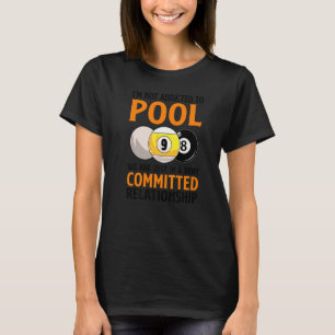 Ich bin nicht dazu verpflichtet, Billard Player Sn T-Shirt