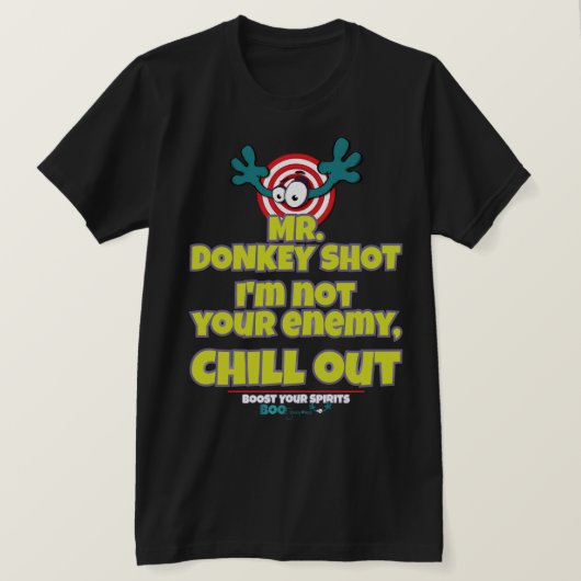 Ich bin nicht dein Feind Mr. DONKEY SHOT T-Shirt (Design vorne)